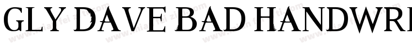 gly Dave Bad Handwriting字体转换